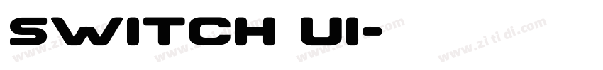 switch UI字体转换